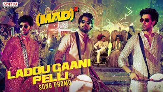 Laddu Gaani Pelli Song Promo  Mad Square  Kalyan Shankar Bheems Ceciroleo Kasarla Shyam Mangli [upl. by Enifesoj]