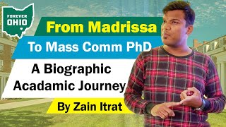 From Madrissa to Mass Comm PhD Biographic Presentation By Zain Itrat [upl. by Aseuqram]