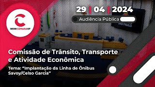 Audiência Pública de Trânsito  Implantação da Linha de Ônibus SavoyCelso Garcia  29042024 [upl. by Seditsira]