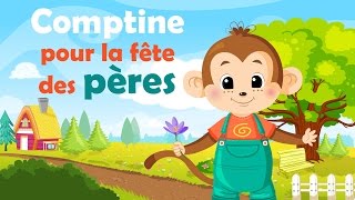 Comptine pour la fête des pères  Comptine avec gestes pour enfants et bébés avec les paroles [upl. by Aihtnamas233]