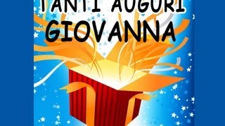 TANTI AUGURI GIOVANNA [upl. by Hasile471]