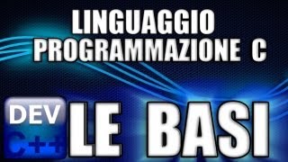 Programmazione in C  le basi per creare programmi [upl. by Rickert821]