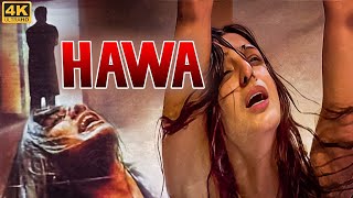 हवा HAWA Full Hindi Movie  Tabu Mukesh Tiwari Hansika Motwani  Bollywood Horror Romantic Movie [upl. by Teresita]