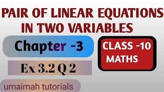 Class 10 MathsChapter 3Ex 32 Q 2Pair Of Linear Equations in Two variables [upl. by Helyn]