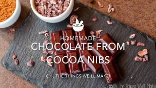 Chocolate from cocoa nibs [upl. by Edvard]