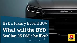 BYDs luxury hybrid SUV What will the BYD Sealion 05 DMi be like [upl. by Jabe904]