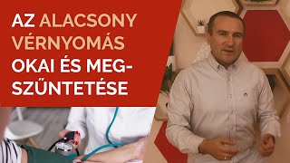 Az alacsony vérnyomás okai és a megszűntetése [upl. by Netsrijk]