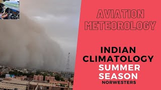 DGCA CPLATPL Aviation Meteorology  Indian Climatology  Summer season  Norwesters Kal Baisakhi [upl. by Arahd]