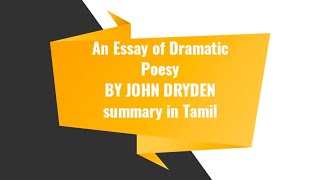 An Essay on Dramatic Poesy by John Dryden summary in Tamil [upl. by Notsew962]