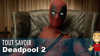 TOUT savoir sur DEADPOOL 2  Un teaser de la XFORCE [upl. by Maxim]