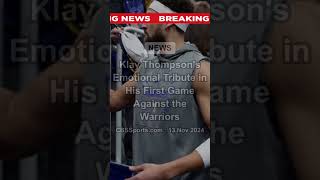 Klay Thompsons Emotional Tribute in His First Game Against the Warriors nbatoday nbanation [upl. by Ahsirkal610]