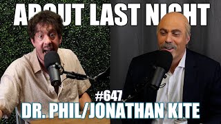 Jonathan Kite amp Adam Ray as Dr Phil  About Last Night Podcast with Adam Ray  647 [upl. by Arluene]