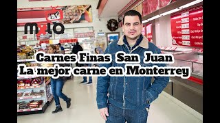 Carnes Finas San Juan la mejor carne en Monterrey Reportaje 28 [upl. by Evilc217]