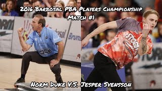 2016 Barbosal PBA Players Championship Match 1  Norm Duke VS Jesper Svensson [upl. by Nnylarat]