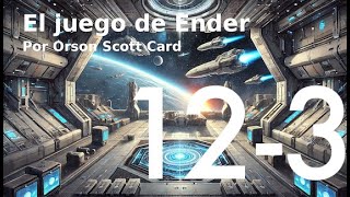 123 El juego de Ender Orson Scott Card Audiolibro con voz de levantado de la siesta [upl. by Brandyn]