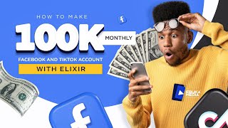 ELIXIR How to MONETIZE your Facebook and TikTok account Earning 100K Monthly on Elixir elixir [upl. by Nero373]