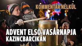 Advent első vasárnapja Kazincbarcikán [upl. by Gnay]