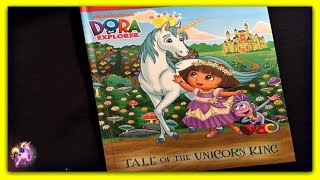 DORA THE EXPLORER quotTALE OF THE UNICORN KINGquot  Read Aloud  Storybook for kids children [upl. by Tom]