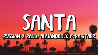 Rvssian x Rauw Alejandro x Ayra Starr  Santa LetraLyrics [upl. by Aynatal]