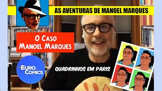 O Caso Manoel Marques Quadrinhos em Paris [upl. by Elleral571]