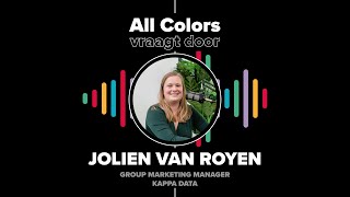 All Colors vraagt door  Jolien Van Royen  Group Marketing Manager Kappa Data [upl. by Adelice]