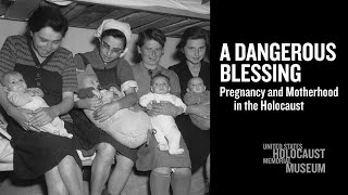 A Dangerous Blessing Pregnancy and Motherhood in the Holocaust [upl. by Polito]