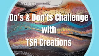 Dos amp Don’ts Challenge with TSR Creations  Bloom Swipe amp Spin with MIX Pour  Acrylic Pour Tutorial [upl. by Atires]