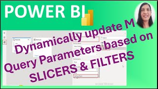 How to Dynamically update M Query Parameter based on SLICER or FILTERS in POWER BI  Bind Parameter [upl. by Aicenat]