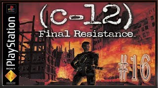 C12 Final Resistance  PSOne  Прохождение  16 [upl. by Ezaria]