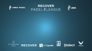 RECOVER PADEL LEAGUE  LIVE  HÖSTPREMIÄR [upl. by Einahpehs]