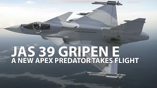 JAS39 GRIPEN  E  A NEW APEX PREDATOR TAKES FLIGHT [upl. by Colston247]