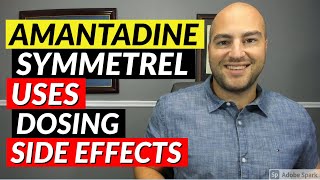 Amantadine Symmetrel  Pharmacist Review  Uses Dosing Side Effects [upl. by Kimberli595]