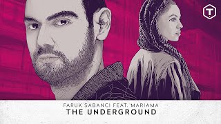 Faruk Sabanci feat Mariama  The Underground Official Video [upl. by Llenehc]