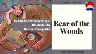 Bear of the Woods 🍓 Read along animated picture book with English subtitles empathy kindness 🍓 [upl. by Ycnay447]