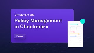 Policy Management Simple Customization  Checkmarx [upl. by Cecil]