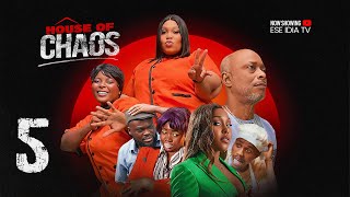 House of Chaos Ep 5  Ekama Etim Inyang Ese Idia Omozele Gabriel  New Nollywood Series 2024 [upl. by Slohcin]