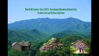 Mt Leconte Hike Great Smoky MountainsAscending Via Alum Cave and Descending Via Trillium Gap [upl. by Londoner]