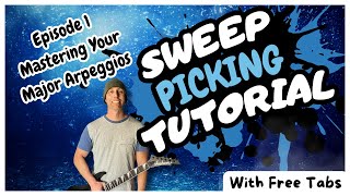 Sweep Picking for BeginnersGuitar LessonSweep Picking TutorialGuitar Techniques [upl. by Ytsirhk166]