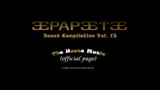 Papeete Beach Vol 13  ELECTROLUV  Stand Up If Youre Ready HD [upl. by Neladgam]