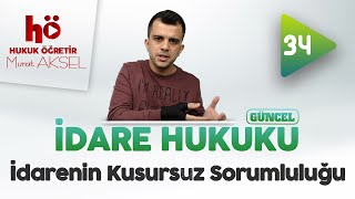 34  İdarenin Kusursuz Sorumluluğu  İdare Hukuku [upl. by Magnum]