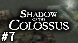 Stephen Plays Shadow of the Colossus 7 [upl. by Elboa]