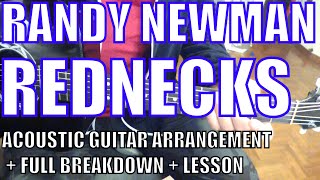 Randy Newman  Rednecks  Guitar Tutorial [upl. by Ailenroc]