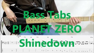 Shinedown  Planet Zero BASS COVER TABS [upl. by Etnohs]