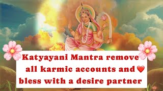 Love marriage Mantra  desire partner katyayani Mantra marriage obstacles karmic accountsFriday [upl. by Yenitsed341]