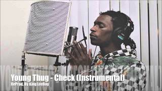 Young Thug  Check Instrumental  ReProd By King Leeboy [upl. by Inatirb]