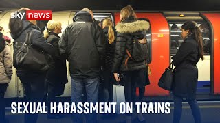 I felt panicked Police target sexual harassment and assault on trains [upl. by Collin]