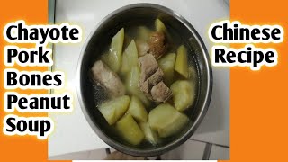 Chayote pork bones amp peanut soup Chinese recipe [upl. by Biegel]