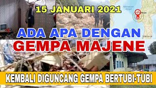 WILAYAH SULAWESI BARAT KEMBALI DIGUNCANG GEMPA SUSULAN 15 JANUARI 2021 [upl. by Nevarc]