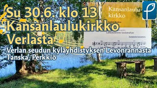 Su 306 klo 13 Kansanlaulukirkko Verlasta [upl. by Enahc]