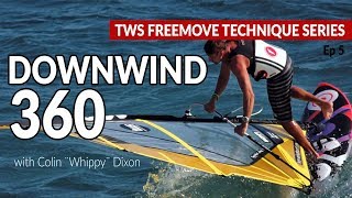 Episode 5 Downwind 360 how to tips technique tutorial windsurfing [upl. by Scharaga]